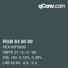Color code: RGB 63 80 80 | qconv.com