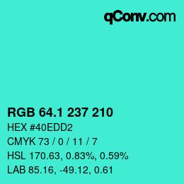 カラーコード: RGB 64.1 237 210 | qconv.com