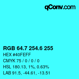 カラーコード: RGB 64.7 254.6 255 | qconv.com
