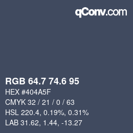 カラーコード: RGB 64.7 74.6 95 | qconv.com