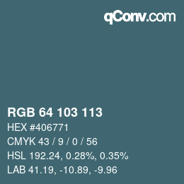 Color code: RGB 64 103 113 | qconv.com