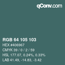Color code: RGB 64 105 103 | qconv.com