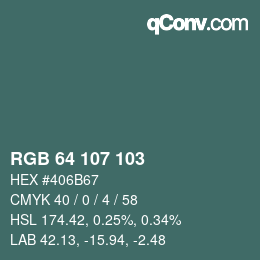 Color code: RGB 64 107 103 | qconv.com