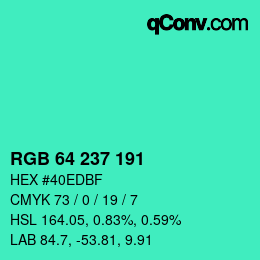 カラーコード: RGB 64 237 191 | qconv.com
