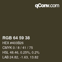 Color code: RGB 64 59 38 | qconv.com