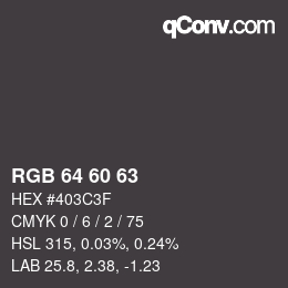 カラーコード: RGB 64 60 63 | qconv.com