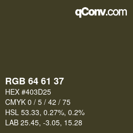 Color code: RGB 64 61 37 | qconv.com