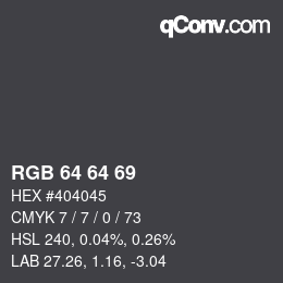 Farbcode: RGB 64 64 69 | qconv.com