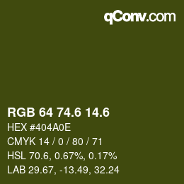 カラーコード: RGB 64 74.6 14.6 | qconv.com