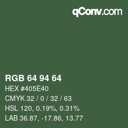 カラーコード: RGB 64 94 64 | qconv.com