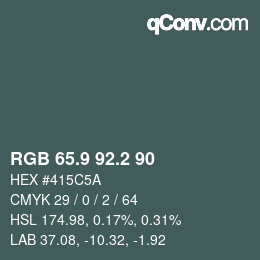 カラーコード: RGB 65.9 92.2 90 | qconv.com