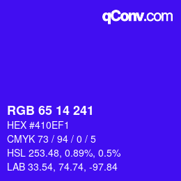 カラーコード: RGB 65 14 241 | qconv.com