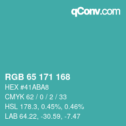 カラーコード: RGB 65 171 168 | qconv.com