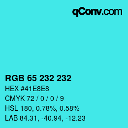 Color code: RGB 65 232 232 | qconv.com