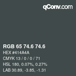 カラーコード: RGB 65 74.6 74.6 | qconv.com