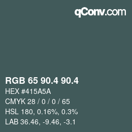 カラーコード: RGB 65 90.4 90.4 | qconv.com