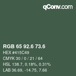 カラーコード: RGB 65 92.6 73.6 | qconv.com