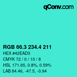 カラーコード: RGB 66.3 234.4 211 | qconv.com