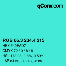 カラーコード: RGB 66.3 234.4 215 | qconv.com