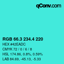 カラーコード: RGB 66.3 234.4 220 | qconv.com