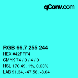 カラーコード: RGB 66.7 255 244 | qconv.com