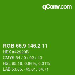カラーコード: RGB 66.9 146.2 11 | qconv.com