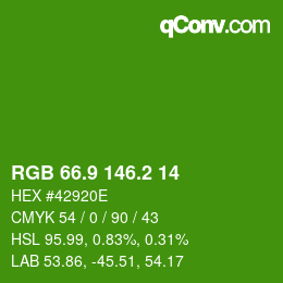 カラーコード: RGB 66.9 146.2 14 | qconv.com