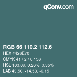 カラーコード: RGB 66 110.2 112.6 | qconv.com