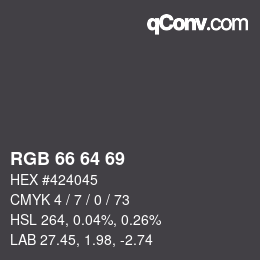 Farbcode: RGB 66 64 69 | qconv.com