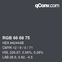 カラーコード: RGB 66 68 75 | qconv.com