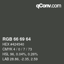 颜色代码: RGB 66 69 64 | qconv.com