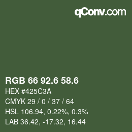 カラーコード: RGB 66 92.6 58.6 | qconv.com