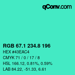 カラーコード: RGB 67.1 234.8 196 | qconv.com