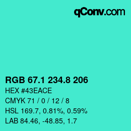 カラーコード: RGB 67.1 234.8 206 | qconv.com