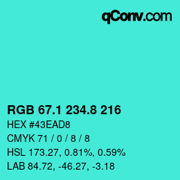 カラーコード: RGB 67.1 234.8 216 | qconv.com
