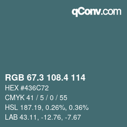 カラーコード: RGB 67.3 108.4 114 | qconv.com