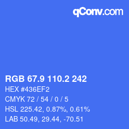カラーコード: RGB 67.9 110.2 242 | qconv.com
