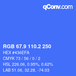 カラーコード: RGB 67.9 110.2 250 | qconv.com
