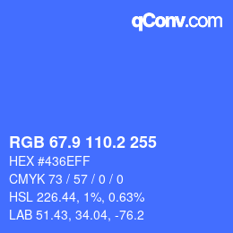 カラーコード: RGB 67.9 110.2 255 | qconv.com