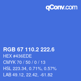 カラーコード: RGB 67 110.2 222.6 | qconv.com