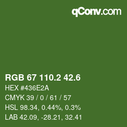 カラーコード: RGB 67 110.2 42.6 | qconv.com