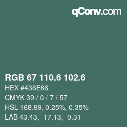 カラーコード: RGB 67 110.6 102.6 | qconv.com