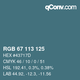 Color code: RGB 67 113 125 | qconv.com