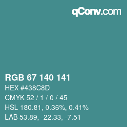 Color code: RGB 67 140 141 | qconv.com