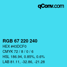 Color code: RGB 67 220 240 | qconv.com