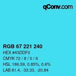 Color code: RGB 67 221 240 | qconv.com