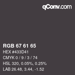 颜色代码: RGB 67 61 65 | qconv.com