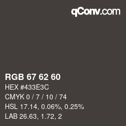 カラーコード: RGB 67 62 60 | qconv.com