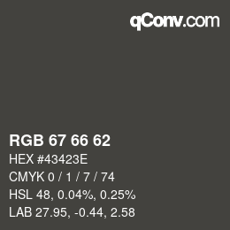 カラーコード: RGB 67 66 62 | qconv.com