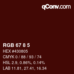 Color code: RGB 67 8 5 | qconv.com